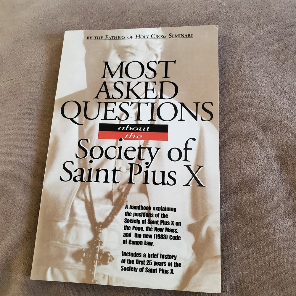 Most asked questions about the Society of Saint Pius X‎ Catholic Book